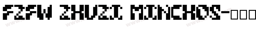 FZFW ZhuZi MinchoS字体转换 FZFW ZhuZi MinchoS字体转换